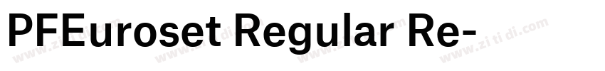 PFEuroset Regular Re字体转换 PFEuroset Regular Re字体转换
